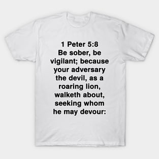 1 Peter 5:8  King James Version (KJV) Bible Verse Typography T-Shirt